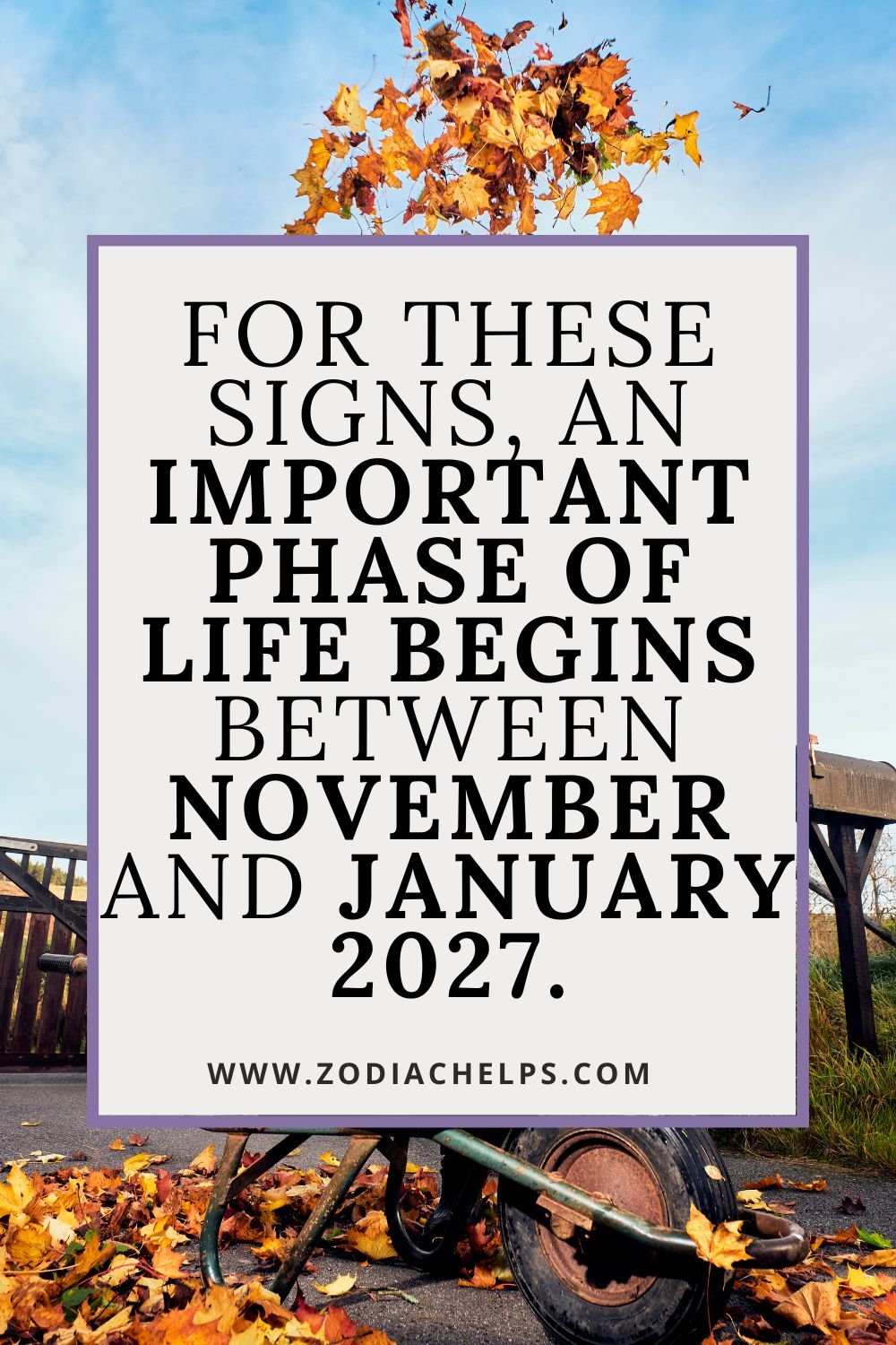 For These Signs, An Important Phase Of Life Begins Between November And January 2027.