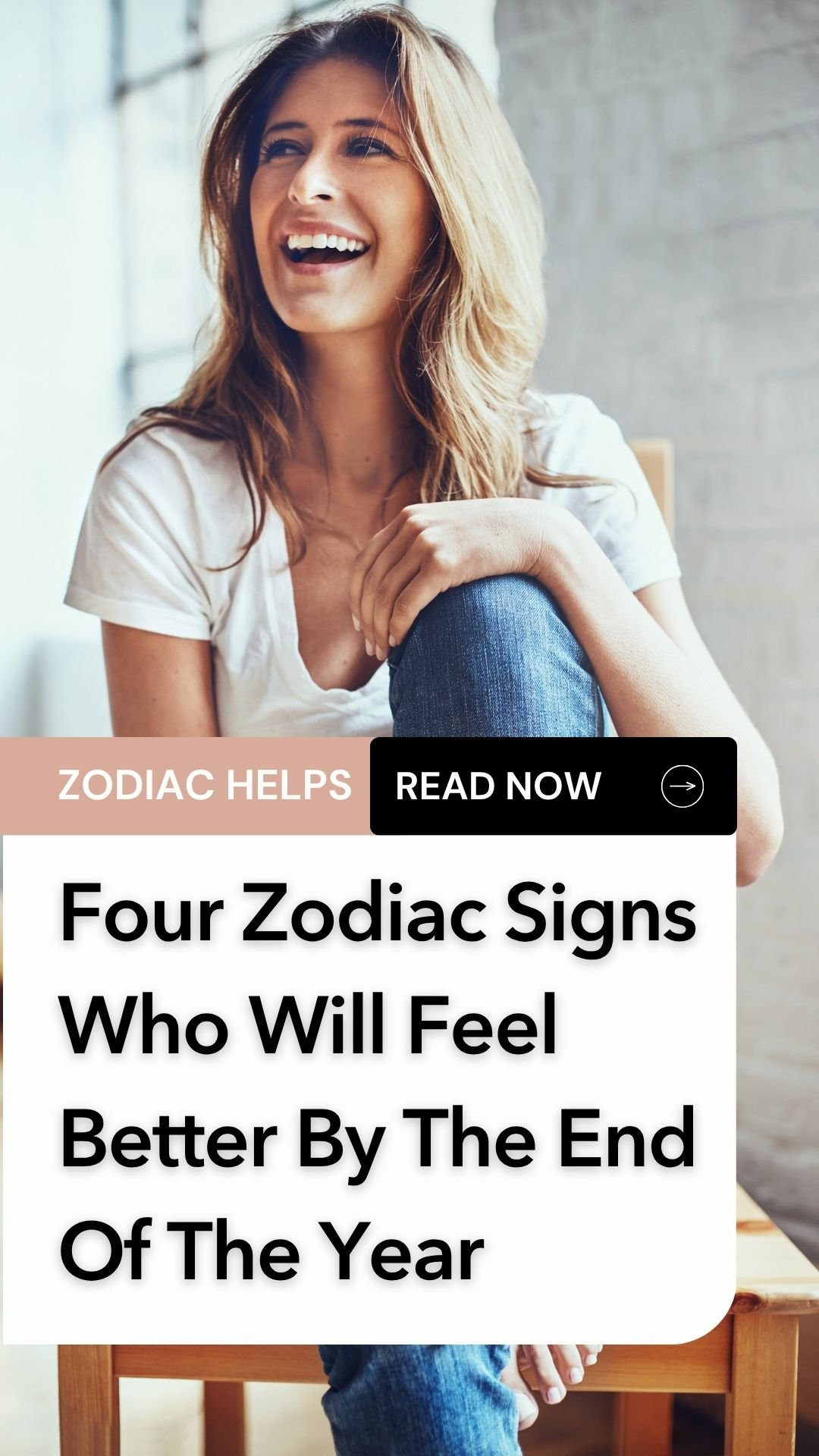 Four Zodiac Signs Who Will Feel Better By The End Of The Year