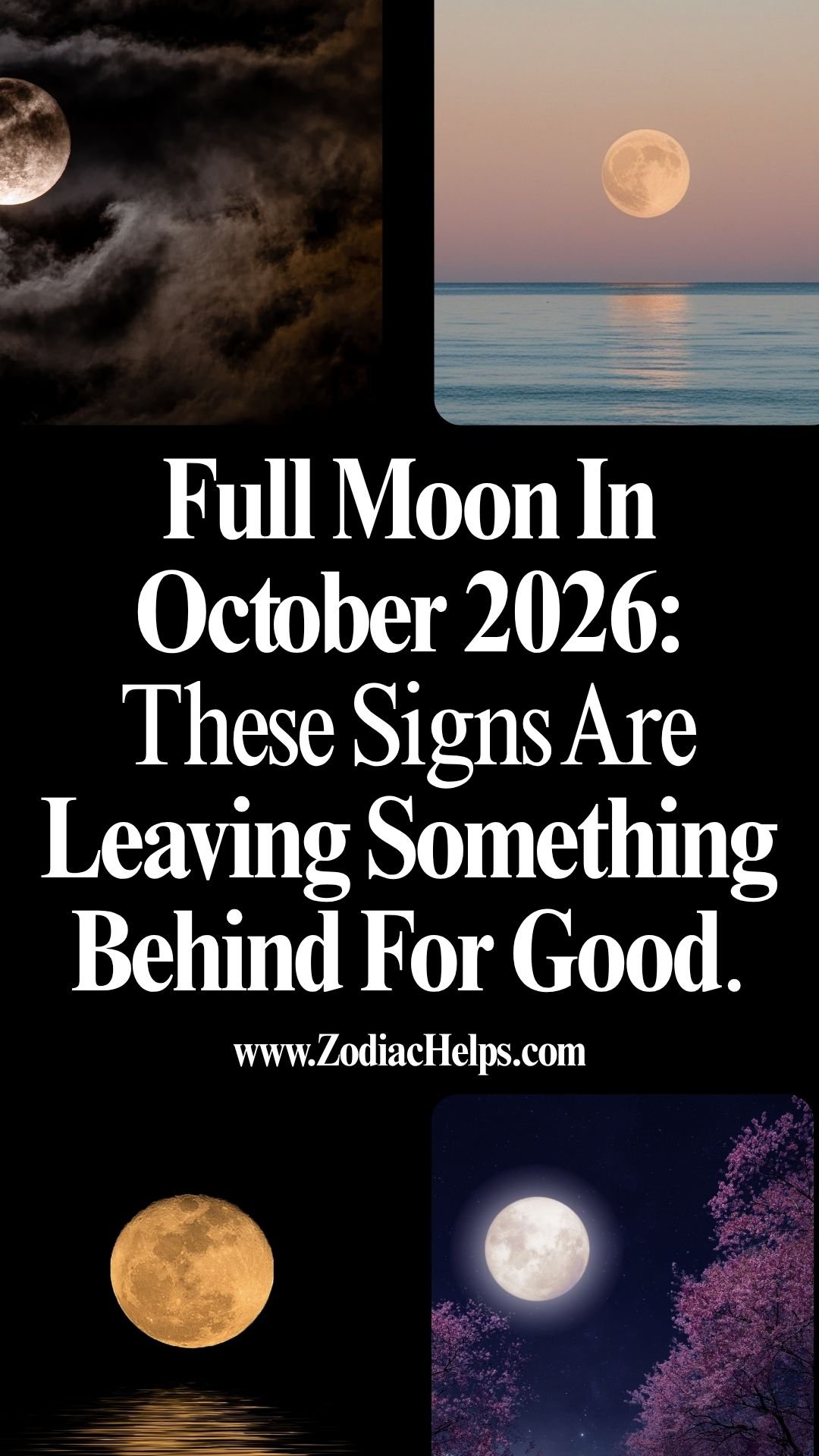 Full Moon In October 2026: These Signs Are Leaving Something Behind For Good.