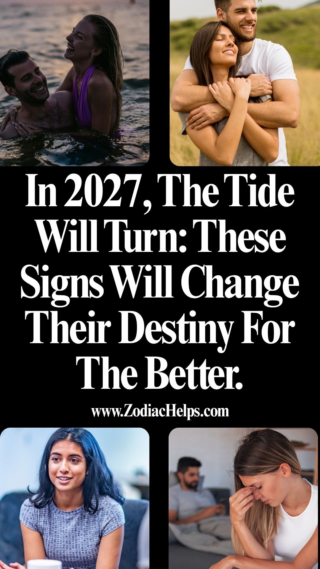 In 2027, The Tide Will Turn: These Signs Will Change Their Destiny For The Better.