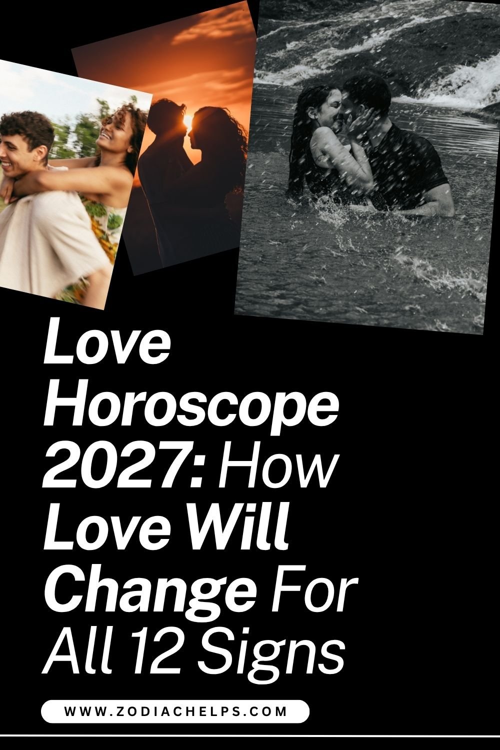 Love Horoscope 2027: How Love Will Change For All 12 Signs