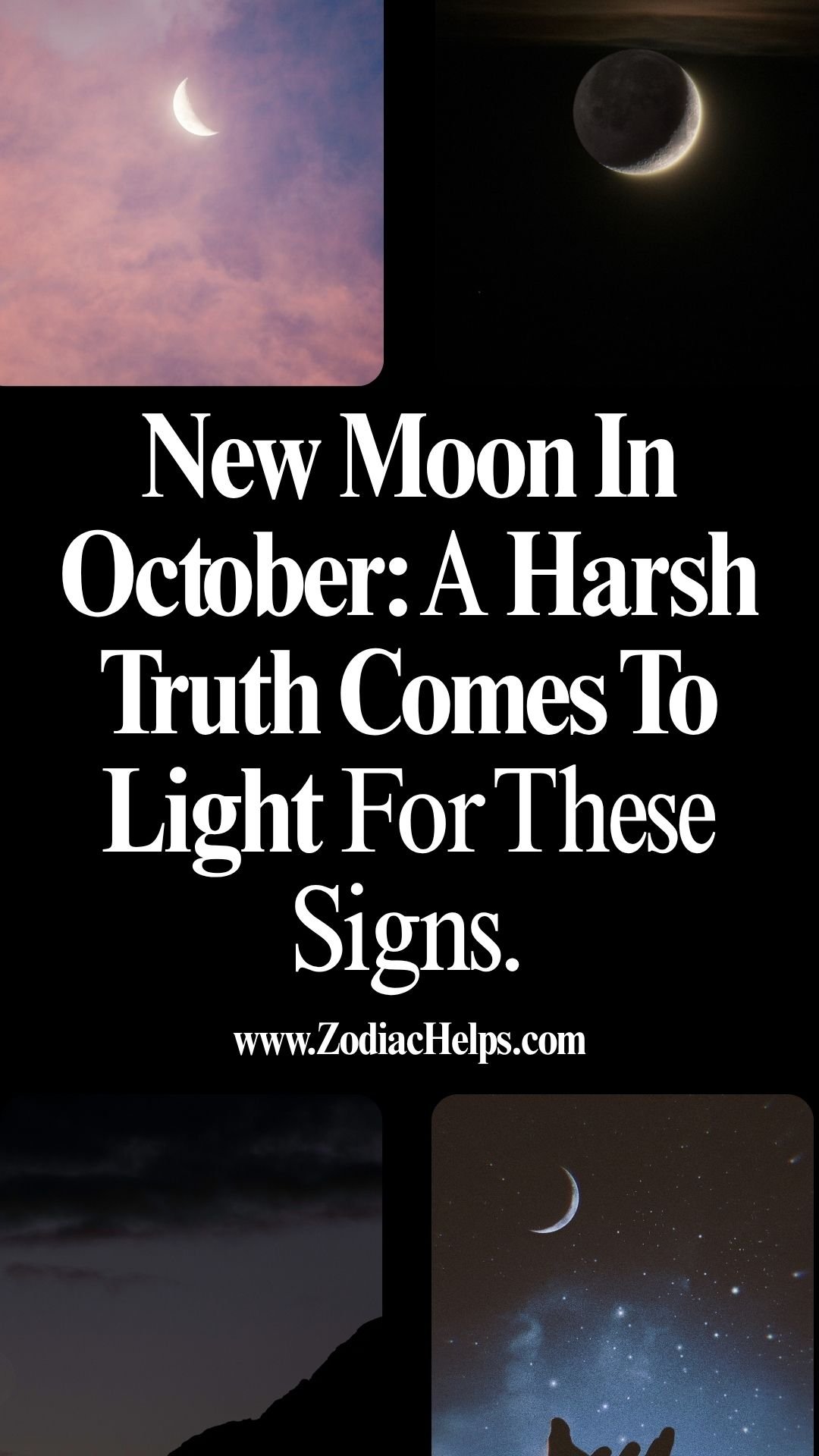 New Moon In October: A Harsh Truth Comes To Light For These Signs.