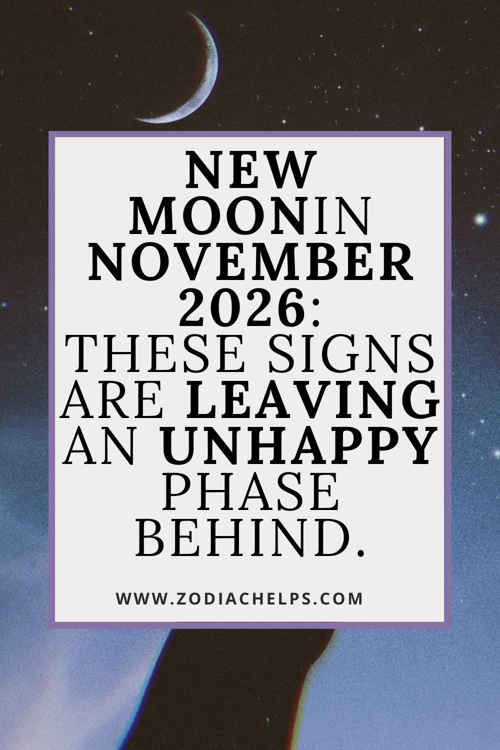 New Moon in November 2026: These Signs Are Leaving an Unhappy Phase Behind.