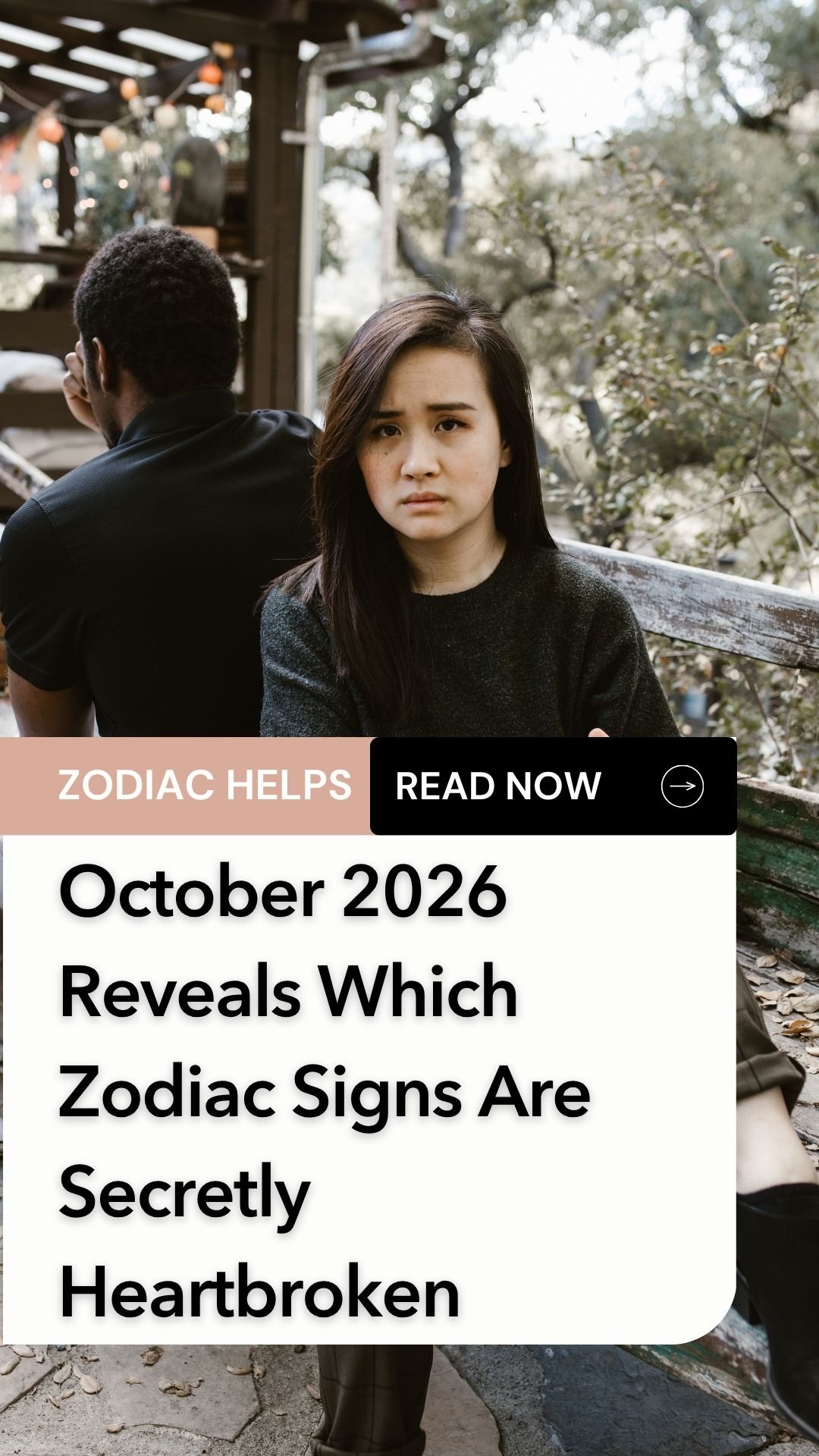 October 2026 Reveals Which Zodiac Signs Are Secretly Heartbroken