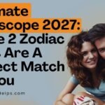 Soulmate Horoscope 2027: These 2 Zodiac Signs Are A Perfect Match For You