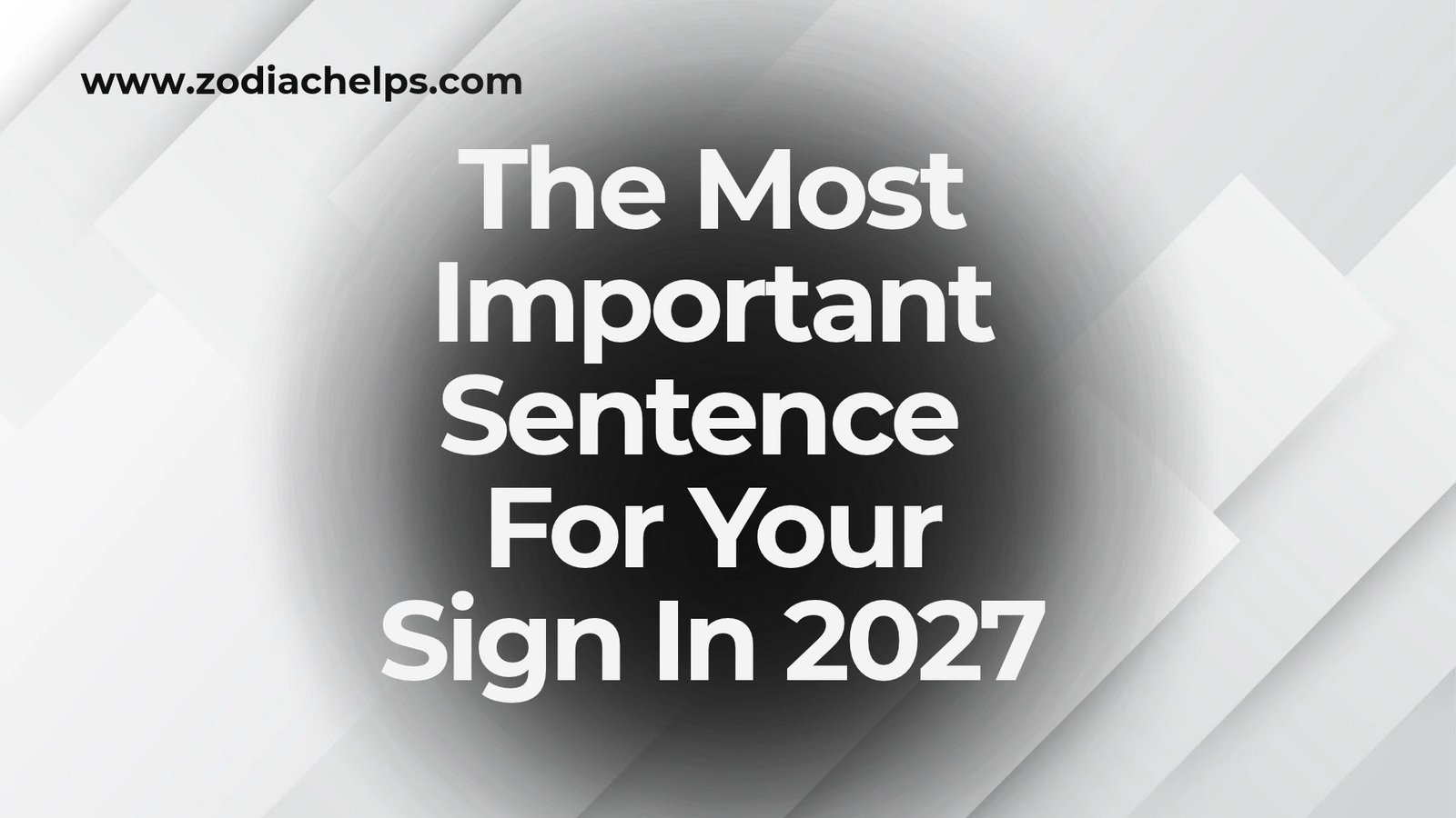 The Most Important Sentence For Your Sign In 2027