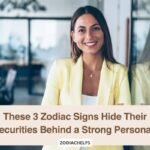 These 3 Zodiac Signs Hide Their Insecurities Behind a Strong Personality