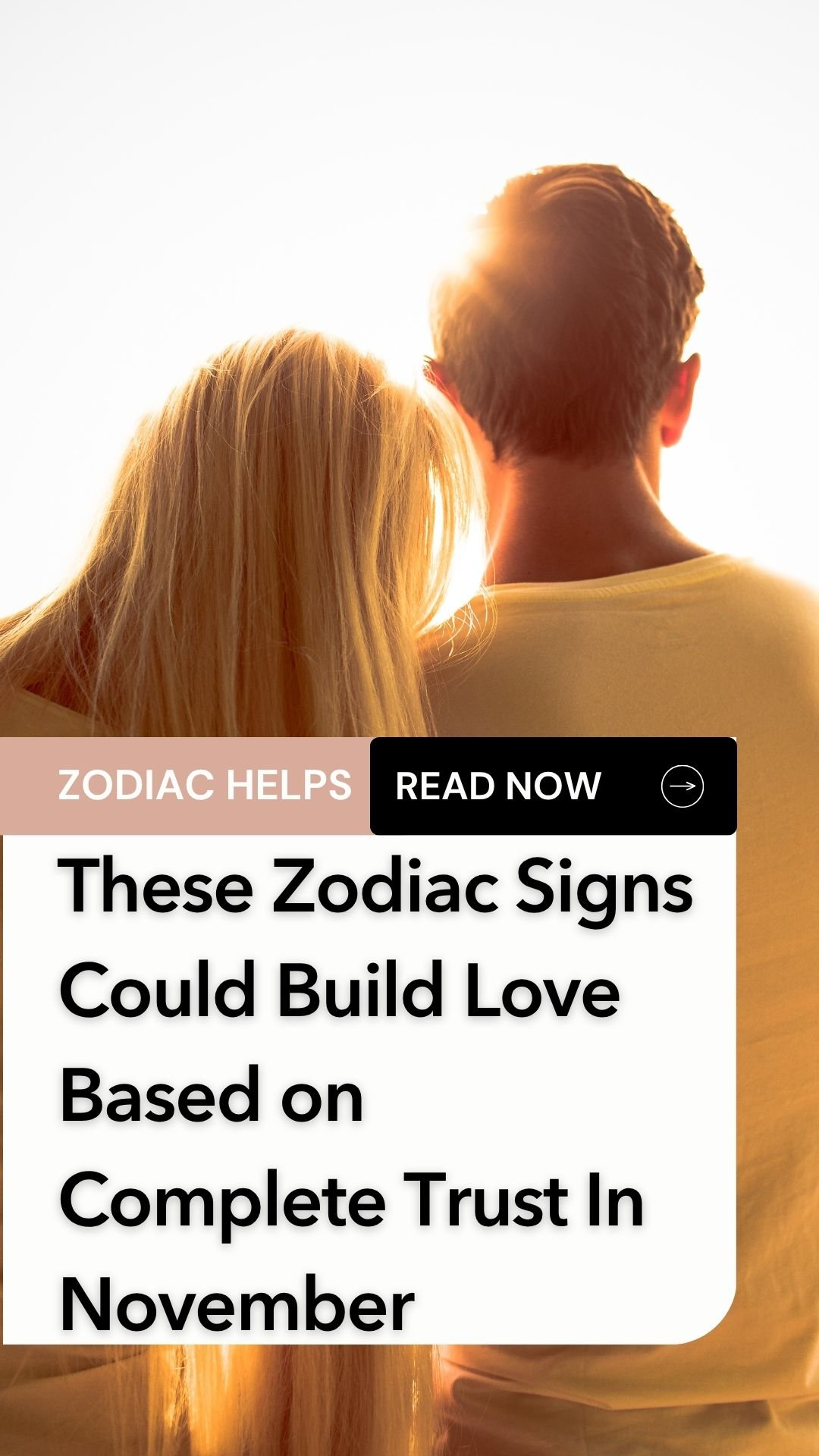 These Zodiac Signs Could Build Love Based on Complete Trust In November