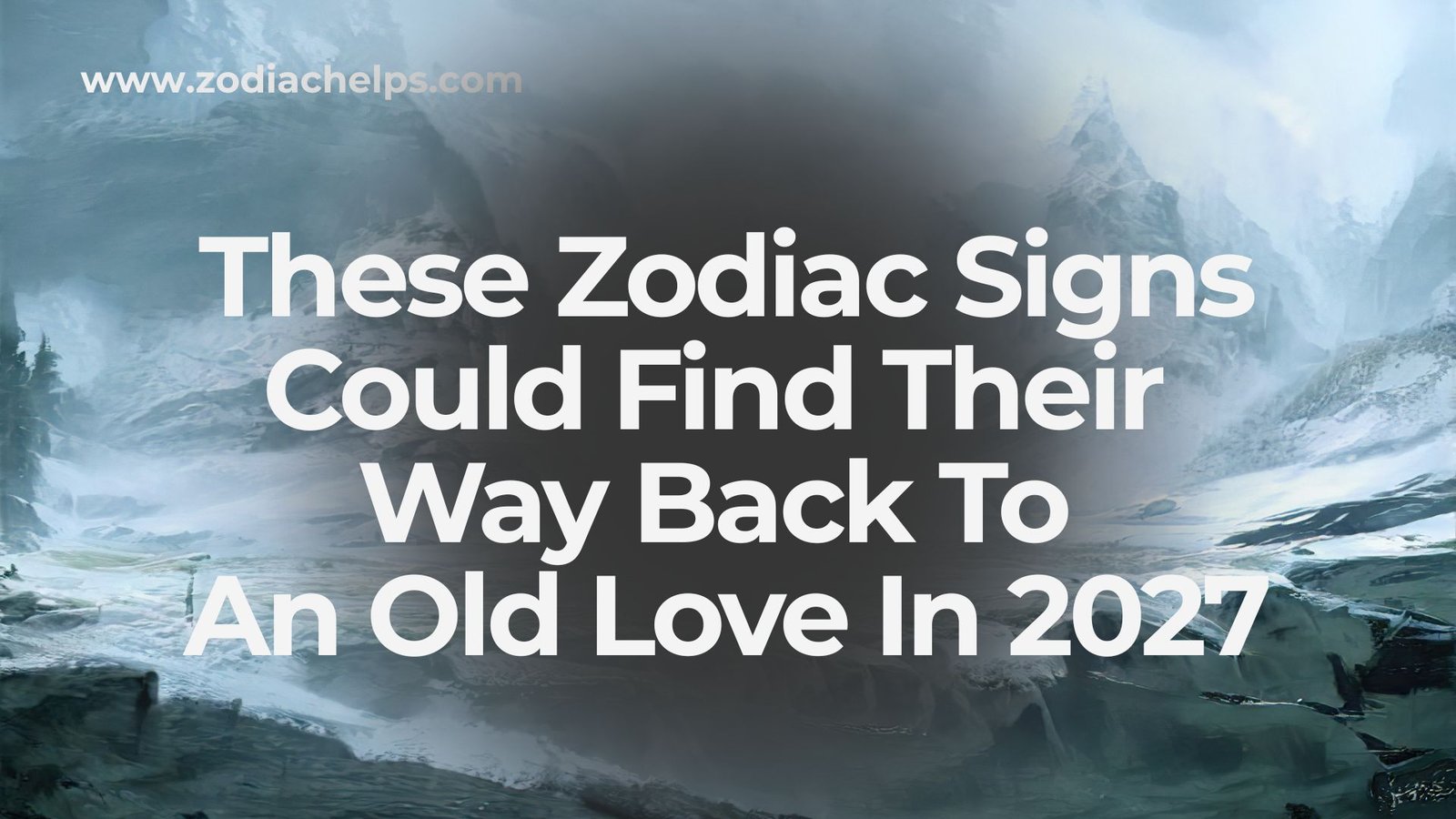 These Zodiac Signs Could Find Their Way Back To An Old Love In 2027