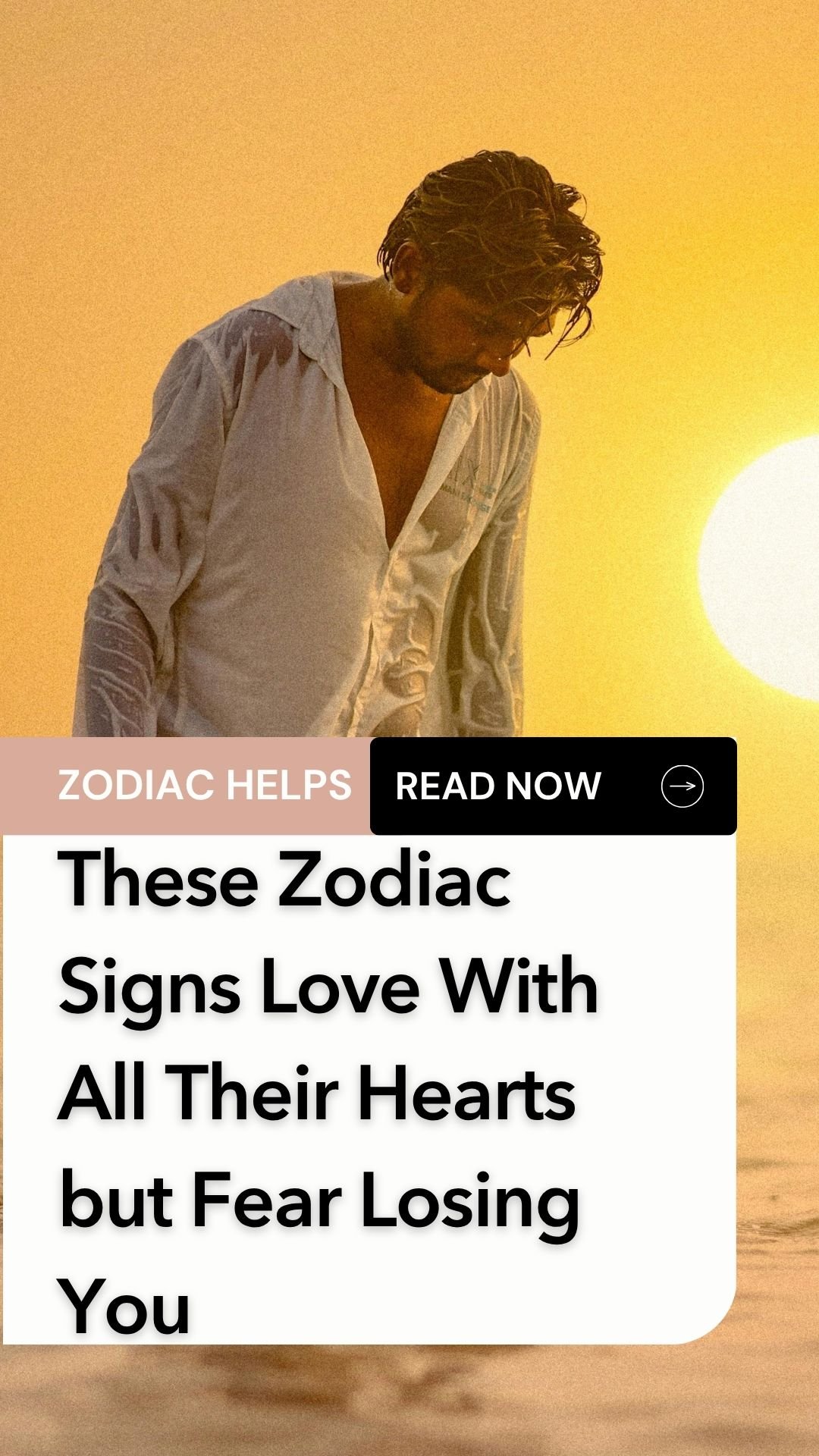 These Zodiac Signs Love With All Their Hearts but Fear Losing You