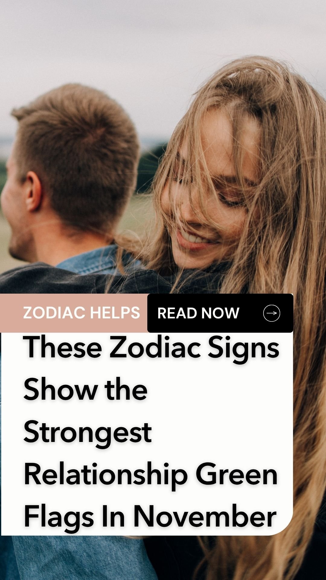 These Zodiac Signs Show the Strongest Relationship Green Flags In November