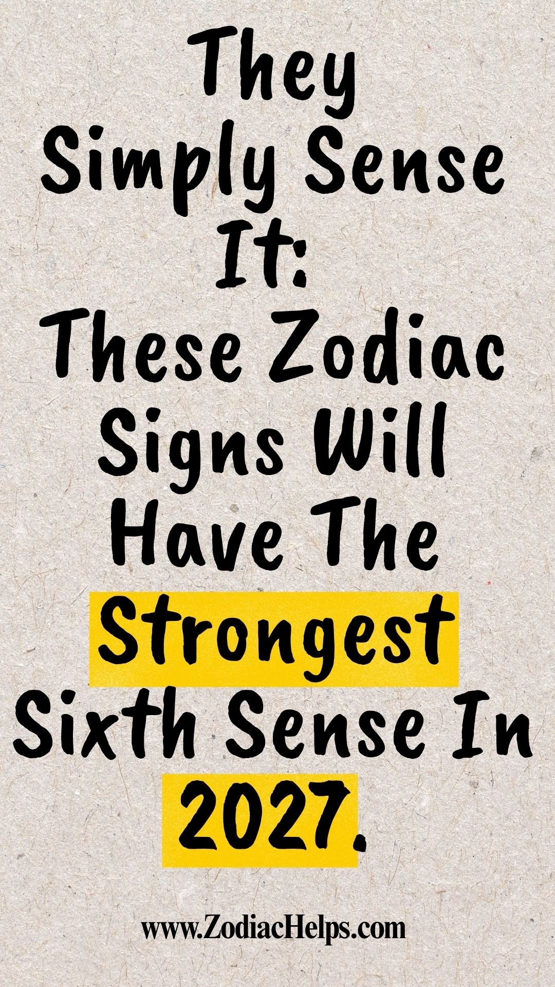 They Simply Sense It: These Zodiac Signs Will Have The Strongest Sixth Sense In 2027.