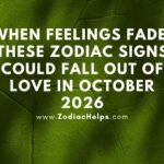 When Feelings Fade: These Signs Could Fall Out Of Love In October 2026