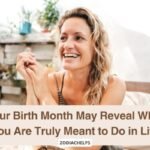 Your Birth Month May Reveal What You Are Truly Meant to Do in Life