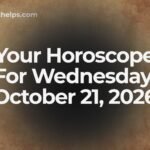 Your Horoscope For Wednesday, October 21, 2026