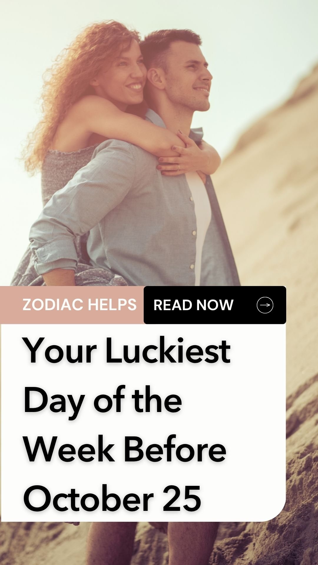 Your Luckiest Day of the Week Before October 25