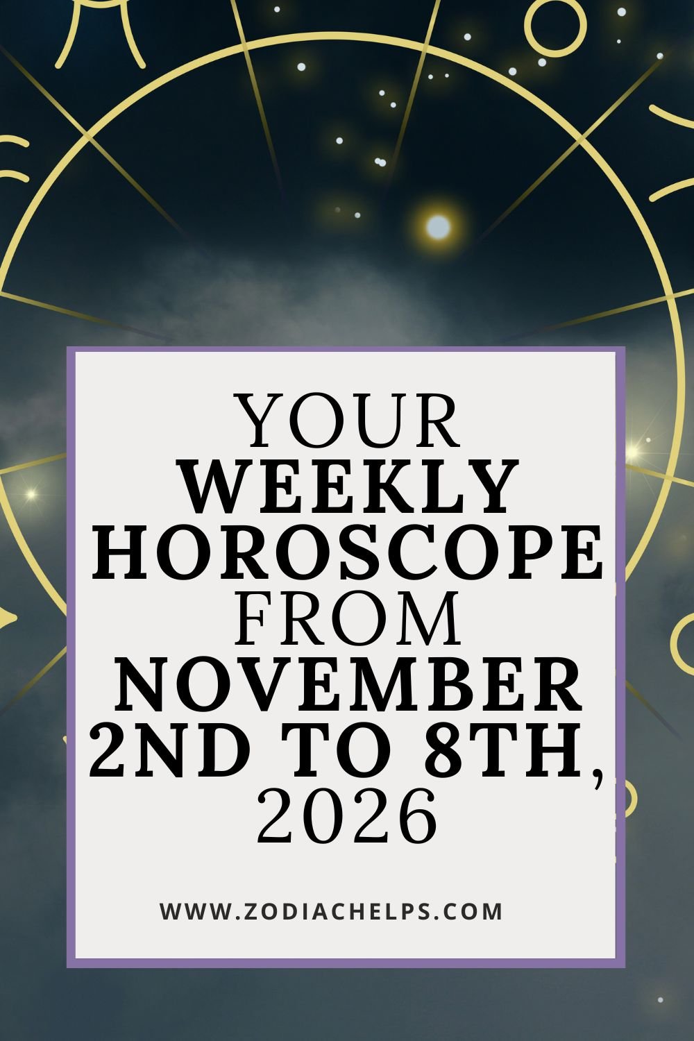 Your Weekly Horoscope From November 2nd To 8th, 2026